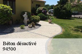 Béton désactivé  94500